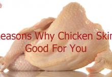 6 Reasons Why Chicken Skin Is Good For You