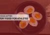 EAT YOUR EGGS AFTER: A RECOVERY FOOD FOR ATHLETES